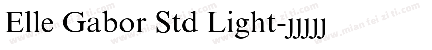 Elle Gabor Std Light字体转换